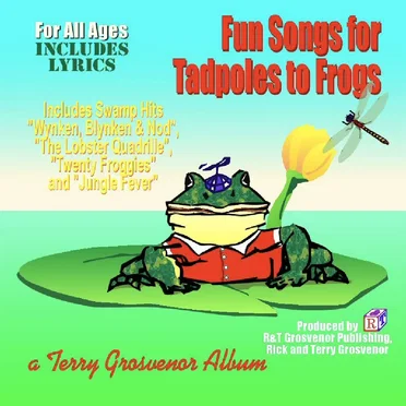 Fun Songs for Tadpoles to Frogs