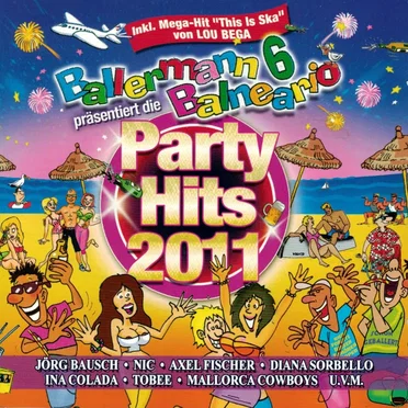 Ballermann 6 Balneario präsentiert die Party Hits 2011 by Various Artists - album cover