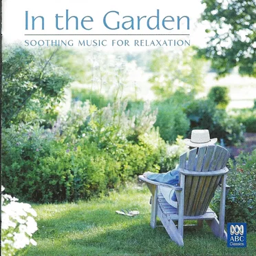 In the Garden: Soothing Music For Relaxation by Various Artists - album cover