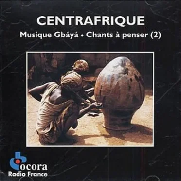 Centrafrique - Musique Gbáyá / Chants à Penser (2)