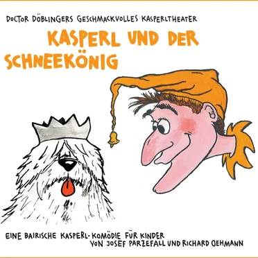 Kasperl und der Schneekönig by Doctor Döblingers geschmackvolles Kasperltheater - album cover