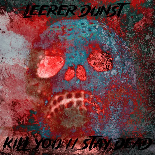 Kill You // Stay Dead