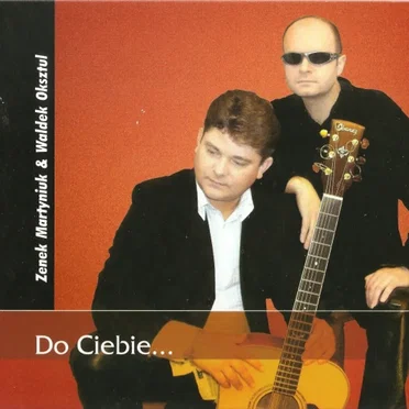 Do Ciebie... by Zenek Martyniuk - album cover
