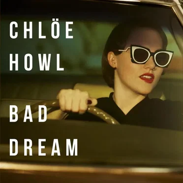 Bad Dream by Chlöe Howl - album cover