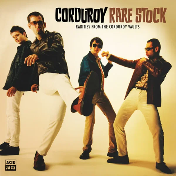 Rare Stock : Rarities From The Corduroy Vaults