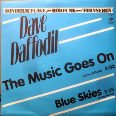 The Music Goes On / Blue Skies