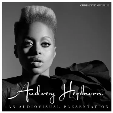 Audrey Hepburn: An Audiovisual Presentation by Chrisette Michele - album cover