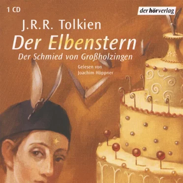 Der Elbenstern: Der Schmied von Großholzingen by J.R.R. Tolkien - album cover