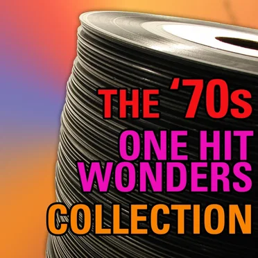 The ’70s One Hit Wonders Collection by Various Artists - album cover