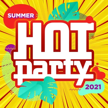 Hot Party Summer 2021 by Various Artists - album cover
