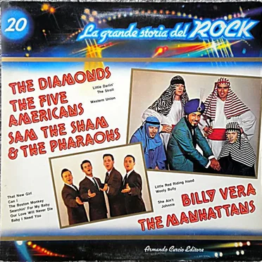 The Diamonds / The Five Americans / Sam The Sham & The Pharaohs / Billy Vera / The Manhattans (La grande storia del rock) by Various Artists - album cover