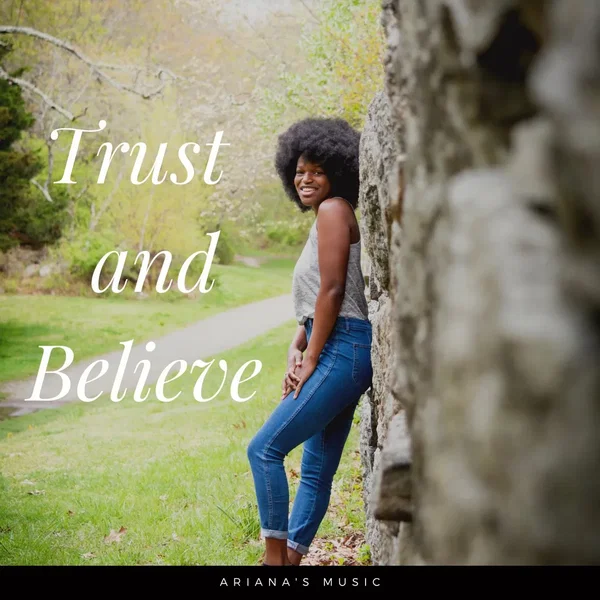 Trust and Believe