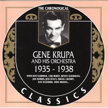 The Chronological Classics: Gene Krupa and His Orchestra 1935-1938