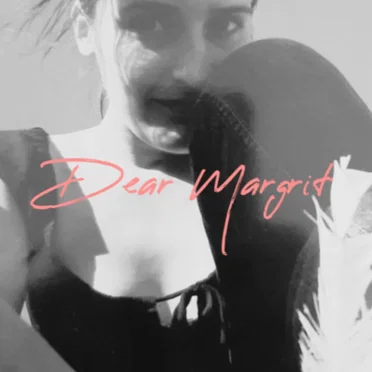 Dear Margrit