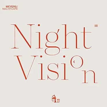 Night Vision by Meyers Nachtcafe - album cover