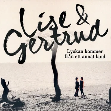 Lyckan kommer från ett annat land