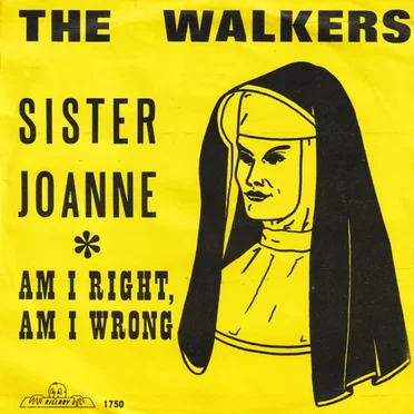 Sister Joanne / Am I Right, Am I Wrong