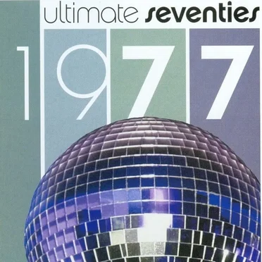 Ultimate Seventies: 1977 by Various Artists - album cover