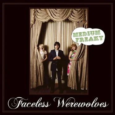 Medium Freaky by Faceless Werewolves - album cover