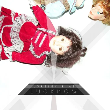 Lucknow by Loreley & Me - album cover