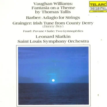 Vaughan Williams: Fantasia on a Theme by Thomas Tallis / Barber: Adagio for Strings / Grainger: Irish Tune from County Derry
