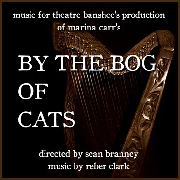 By the Bog of Cats: Original Soundtrack