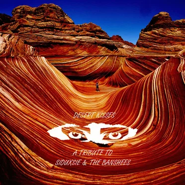 Desert Kisses, a Tribute to Siouxsie and the Banshees by Various Artists - album cover