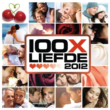 100x Liefde 2012 by Various Artists - album cover