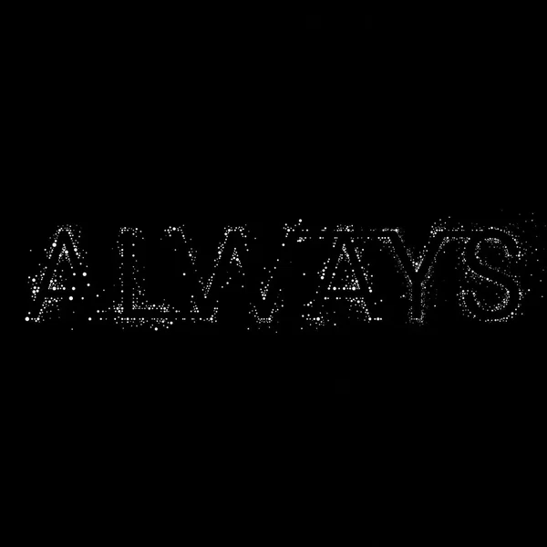 Always