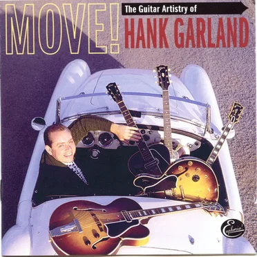 Move! The Guitar Artistry of Hank Garland