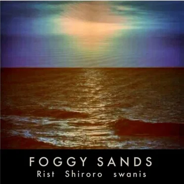 Foggy Sands