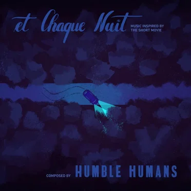 Et Chaque Nuit (Music Inspired by the Short Movie)