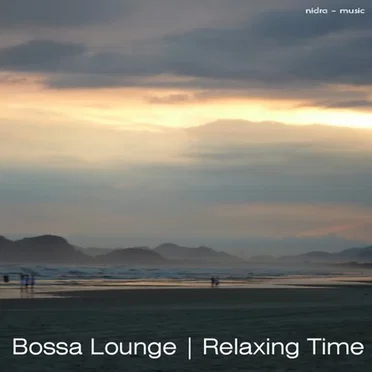 Bossa Lounge - Relaxing Time by Various Artists - album cover