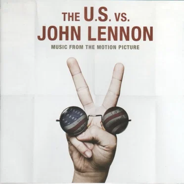 The U.S. vs. John Lennon: Music From the Motion Picture