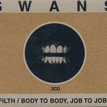 Filth / Body to Body, Job to Job