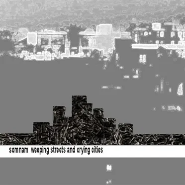 Weeping Streets And Crying Cities