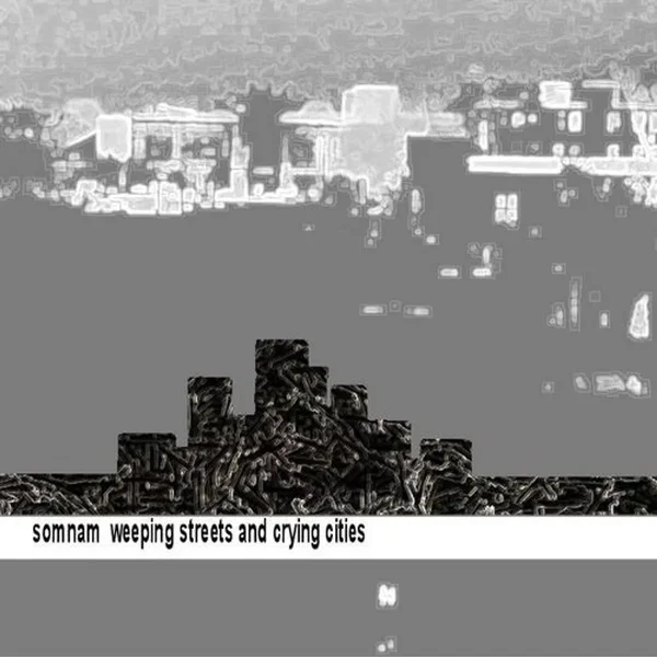 Weeping Streets And Crying Cities