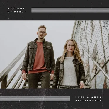 Luke & Anna Hellebronth