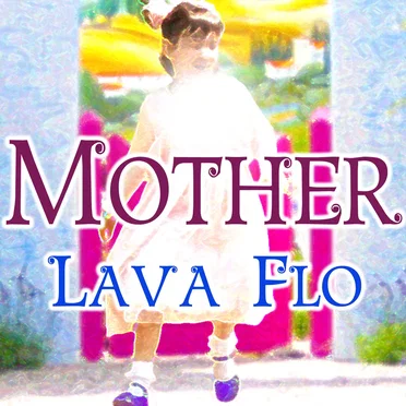 Mother by Lava Flo - album cover