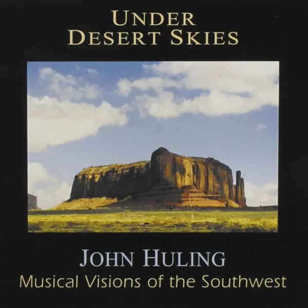 Under Desert Skies: Musical Visions of the Southwest
