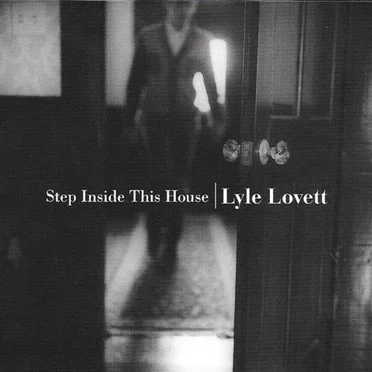 Step Inside This House by Lyle Lovett - album cover