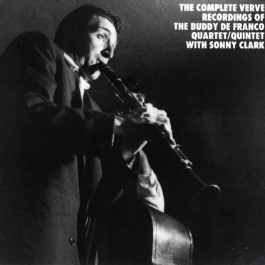 The Complete Verve Recordings of the Buddy De Franco Quartet/Quintet with Sonny Clark