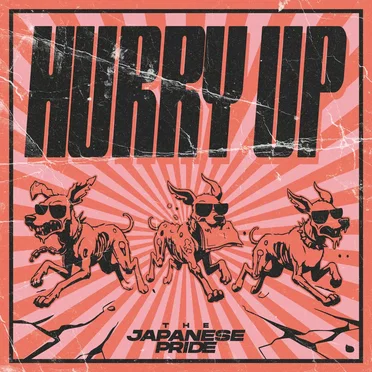 HURRY UP by THE JAPANESE PRIDE - album cover