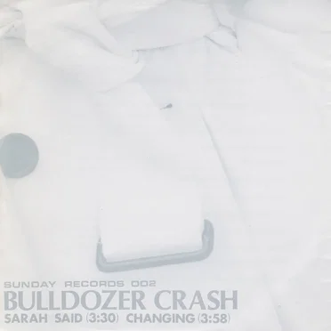 Sarah Said by Bulldozer Crash - album cover