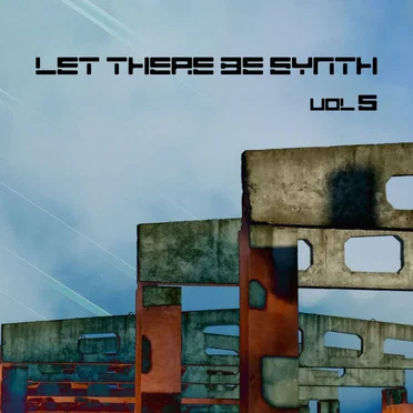 Let There Be Synth, Vol. 5.1 by Various Artists - album cover
