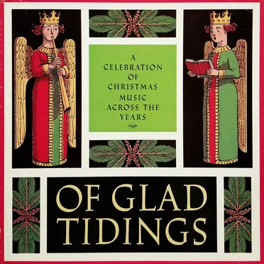 Of Glad Tidings: A Celebration of Christmas Music Across the Years by Various Artists - album cover