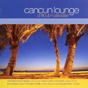 Cancun Lounge by Various Artists - album cover