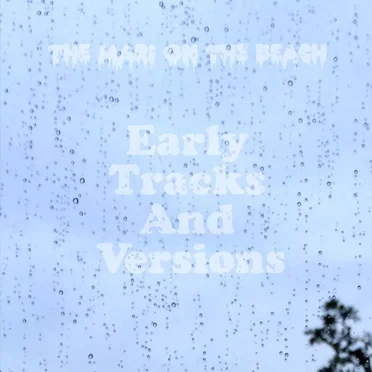 Early Tracks And Versions by The Mari On The Beach - album cover