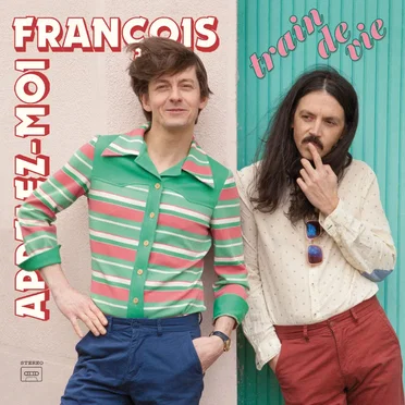 Train de vie by Appelez-Moi François - album cover
