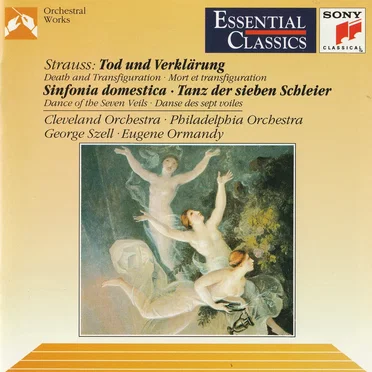 Tod und Verklärung / Sinfonia Domestica / Tanz der Sieben Schleier